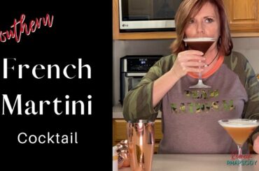BEST Southern French Martini Cocktail Recipe - 4 Ingredients Only / 2 Versions