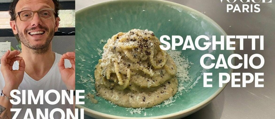 The best Cacio e Pepe recipe by Michelin starred chef Simone Zanoni | Vogue Kitchen | Vogue Paris