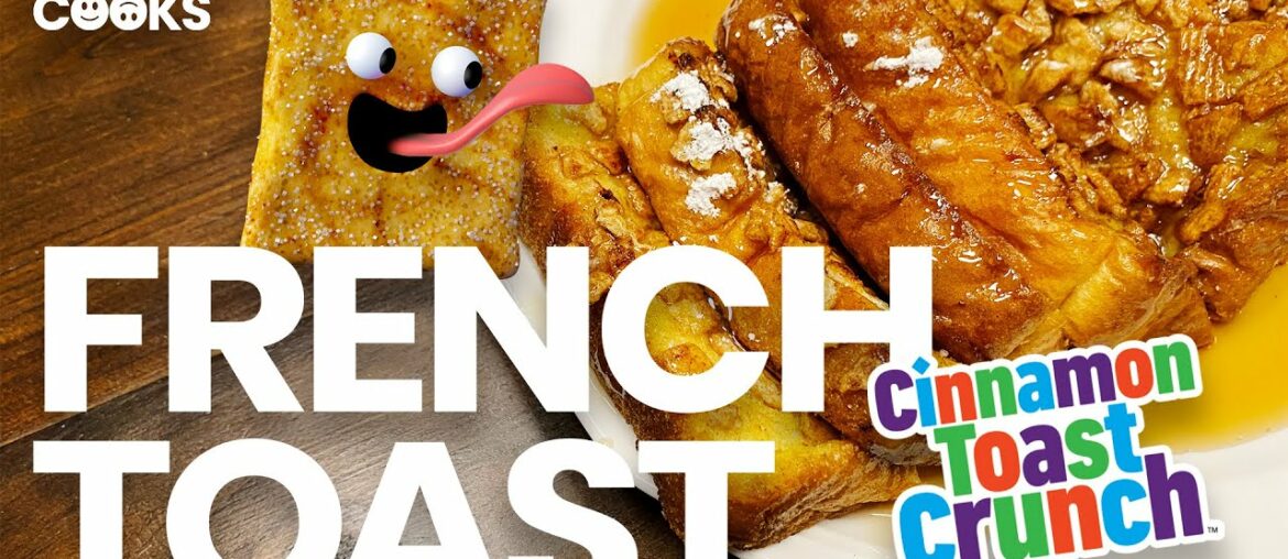 Cinnamon Toast Crunch FRENCH TOAST | BEST French Toast Recipe | OKAY COOKS