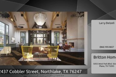 2437 Cobbler Street, Northlake, TX 76247