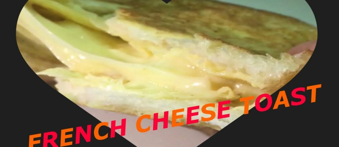 The Perfect Lockdown Recipe # 4 FRENCH CHEESE TOAST GOOD FOR BREAKFAST + MIRYENDA & APPETIZER