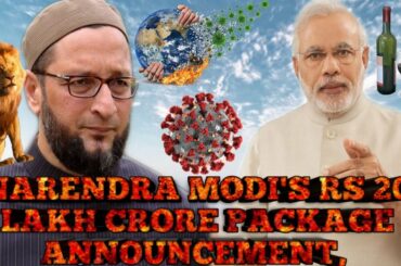 Asaduddin Owaisi On Wine Shop's Open During Lockdown! PM Modi 20 Lakh Crore Package