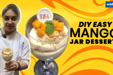 Easy Mango jar dessert recipe | DIY Lockdown | The French Affair
