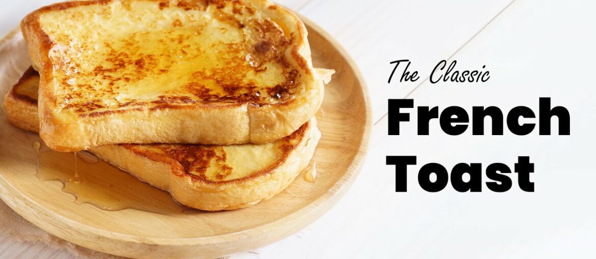 How to Make French Toast | Classic Quick and Easy Recipe | Recp:54 | Hungry Day