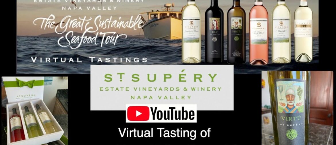 Virtual Wine Tasting  St  Supéry Estate Vineyards & Winery Napa Valley Ca Session 3 May 14, 2020