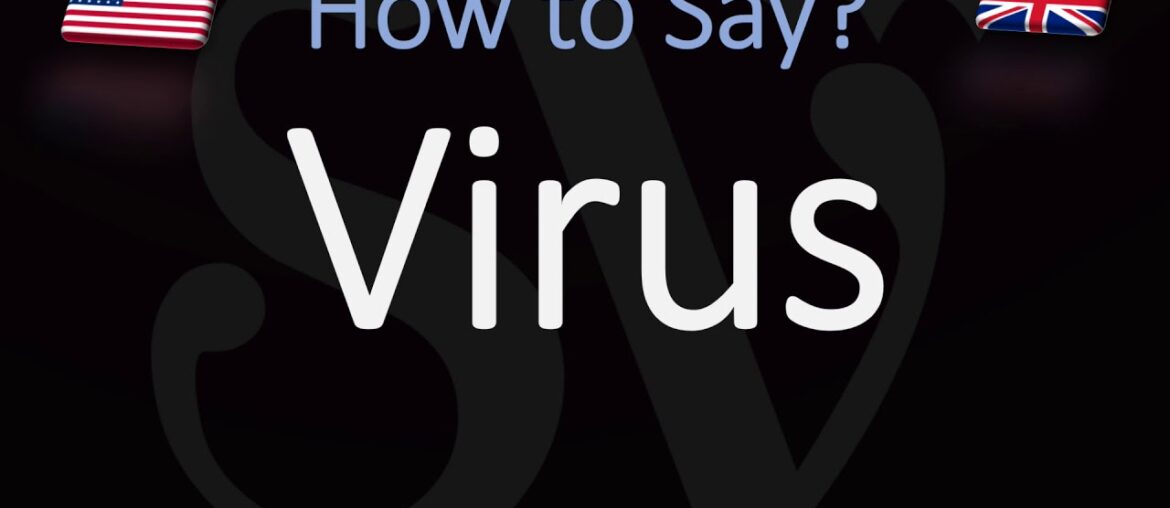 How to Pronounce Virus? (CORRECTLY)