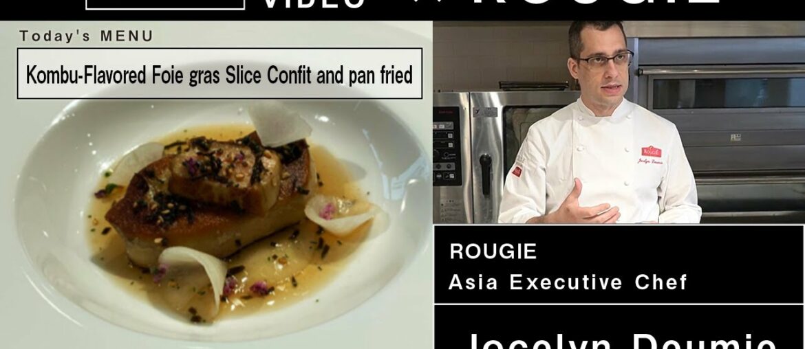 How to cook foie gras from Rougie's Asian Executive Chef Jocelyn Deumie How to cook foie gras from Rougie's Asian Executive Chef Jocelyn Deumie
