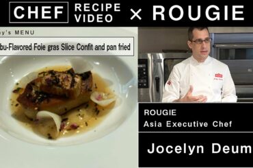 How to cook foie gras from Rougie's Asian Executive Chef Jocelyn Deumie