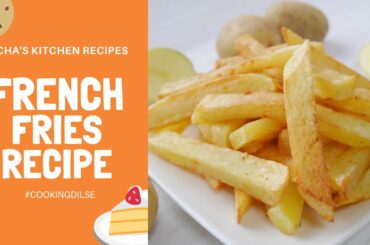 Easy Home Made French Fries Recipe - A Perfect Snacks During Lockdown