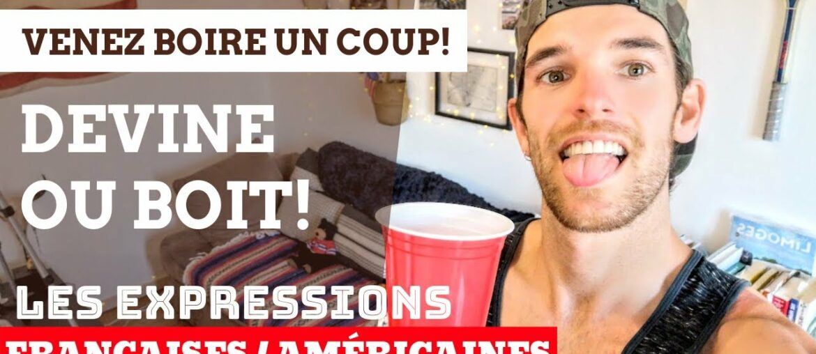 L'APÉRO DU DÉCONFINEMENT🍷 | Devine ou Boit | expressions françaises vs américaines | JORDAN PATRICK L'APÉRO DU DÉCONFINEMENT🍷 | Devine ou Boit | expressions françaises vs américaines | JORDAN PATRICK