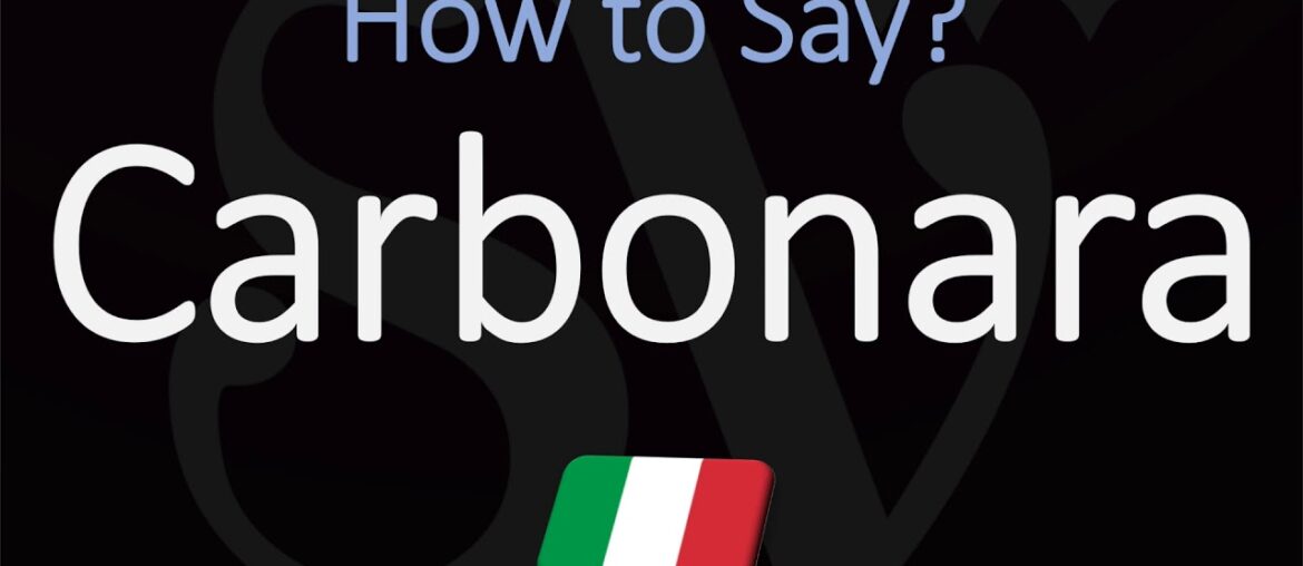How to Pronounce Carbonara? (CORRECTLY) English, Itlian Pasta Dish Pronunciation
