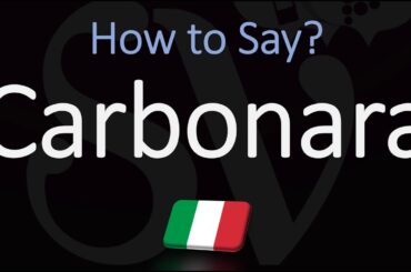 How to Pronounce Carbonara? (CORRECTLY) English, Itlian Pasta Dish Pronunciation