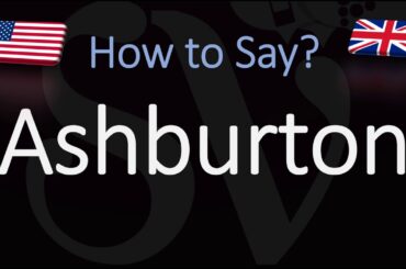 How to Pronounce Ashburton? (CORRECTLY)