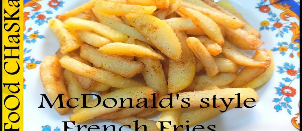 McDonald's Style French Fries At Home Recipe | Crispy | By Food Chaska McDonald's Style French Fries At Home Recipe | Crispy | By Food Chaska
