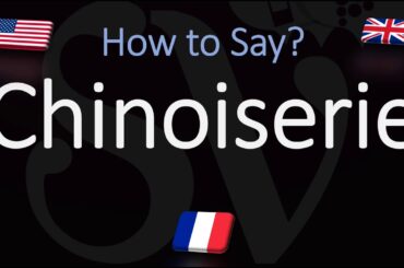 How to Pronounce Chinoiserie? (CORRECTLY) English, French Pronunciation