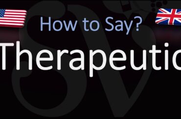 How to Pronounce Therapeutic? (CORRECTLY)
