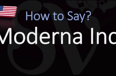 How to Pronounce Moderna Inc.?