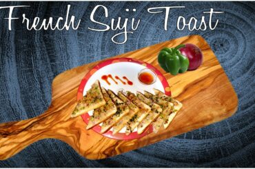 How to Make French Suji Toast Recipe - फ्रेंच रवा सुजी टोस्ट टिफिन के लिये बनने वाली रेसिपी