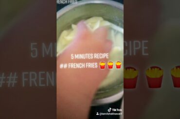 5 minutes recipe French fries pllzz try