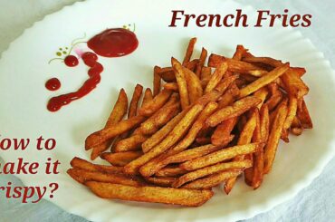 Crispy French Fries | Crispy Finger Chips | Easy Snack Recipe | How to Make French Fries Crispier