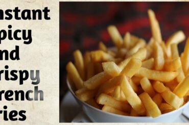 how to make crispy french fries recipe | instant french fries recipe | homemade crispy french fries