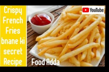French Fries bnane ki secret recipe!! Yummy and easy Recipe