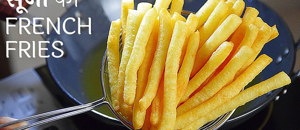 इस बंद में जब फ़्रेन्च फ़्राइस खाने का करे मन तो बनाएं सूजी से बिल्कुल बाजार जैसे क्रिस्पी fries घर पर इस बंद में जब फ़्रेन्च फ़्राइस खाने का करे मन तो बनाएं सूजी से बिल्कुल बाजार जैसे क्रिस्पी fries घर पर