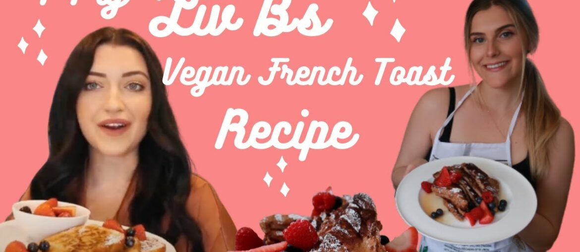 I Try Liv B's Vegan French Toast Recipe!