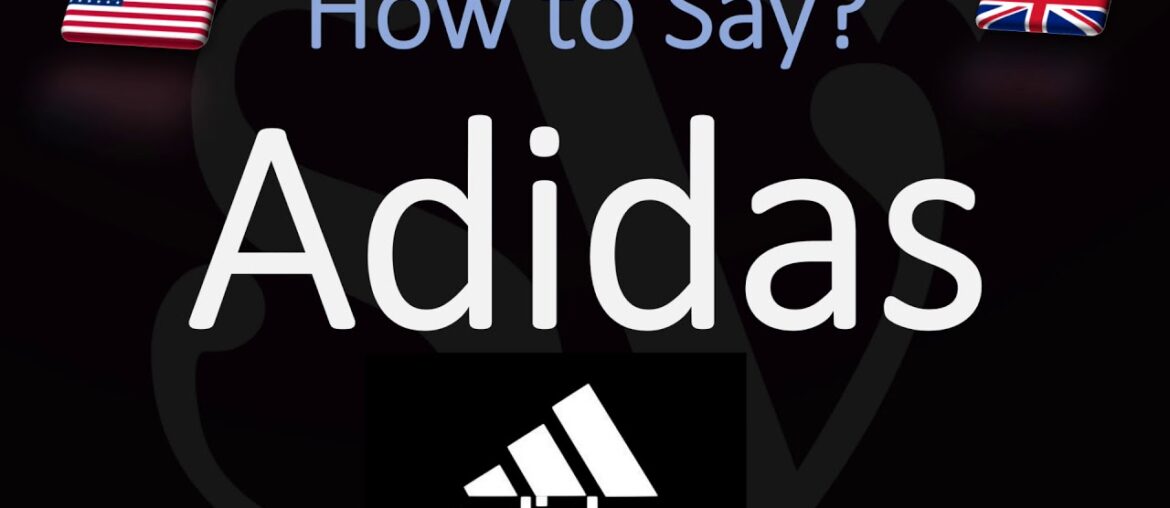 How to Pronounce Adidas? (CORRECTLY) How to Pronounce Adidas? (CORRECTLY)