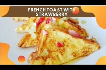Strawberry French Toast|| Cheese French Toast|| 2 Way Breakfast Recipe