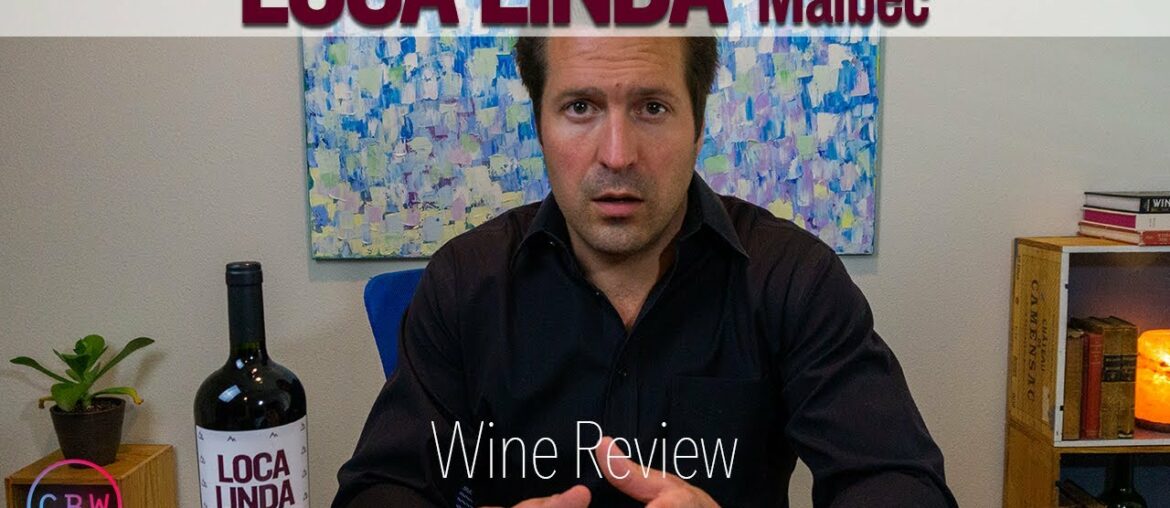 Tasting Malbec | Crazy Beautiful Wines