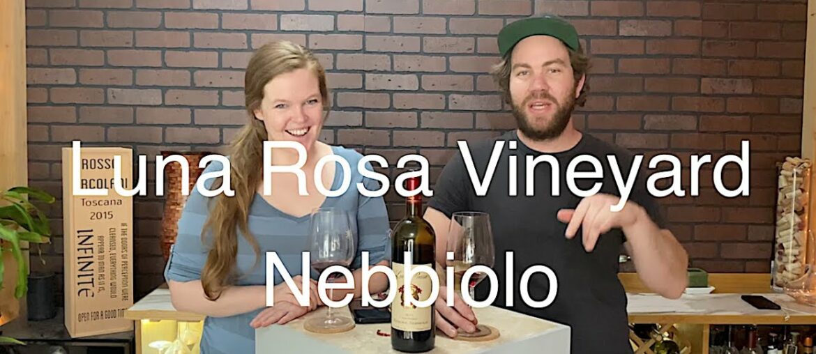 Tasting Wine reviews Luna Rosa Nebbiolo Tasting Wine reviews Luna Rosa Nebbiolo