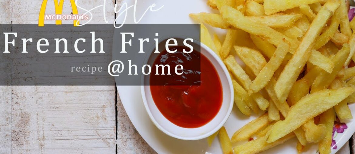 How to Prepare French Fries | Crispy French fries | Mcdonald's French Fries Recipe in#Lockdown