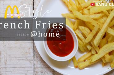 How to Prepare French Fries | Crispy French fries | Mcdonald's French Fries Recipe in#Lockdown