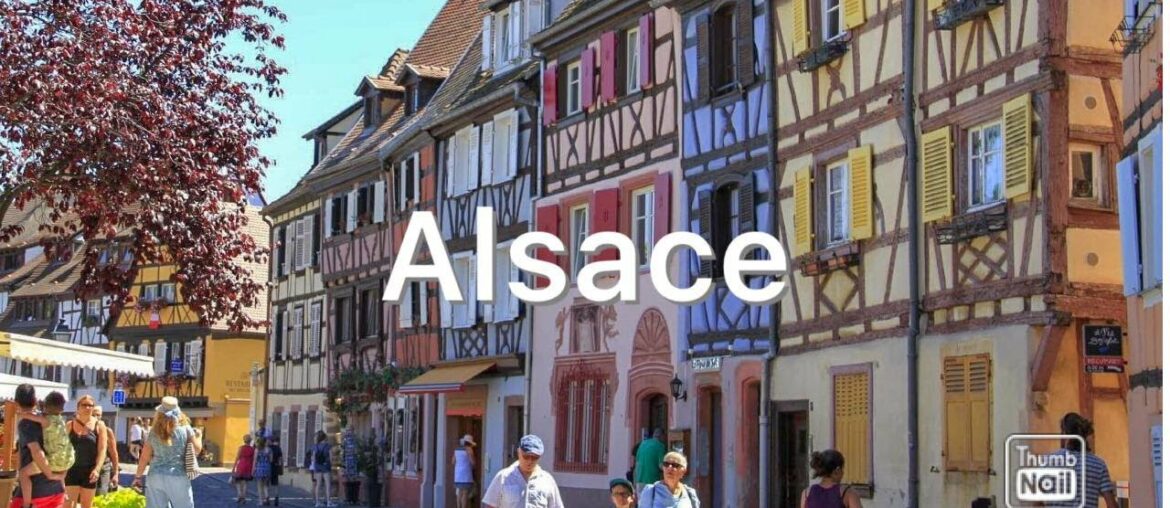 Alsace, France  |  5 Must-Visit Villages in the Wine Route