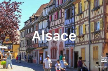 Alsace, France  |  5 Must-Visit Villages in the Wine Route