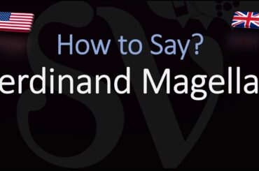 How to Pronounce Ferdinand Magellan? (CORRECTLY) English, American Pronunciation