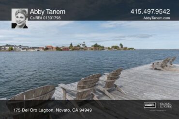 175 Del Oro Lagoon Bel Marin Keys Home in Novato For Sale with Abby Tanem