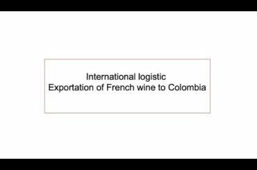 International logistic - Exportation of French wine to Colombia