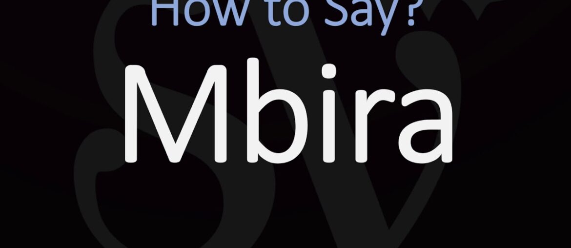 How to Pronounce Mbira? (CORRECTLY)