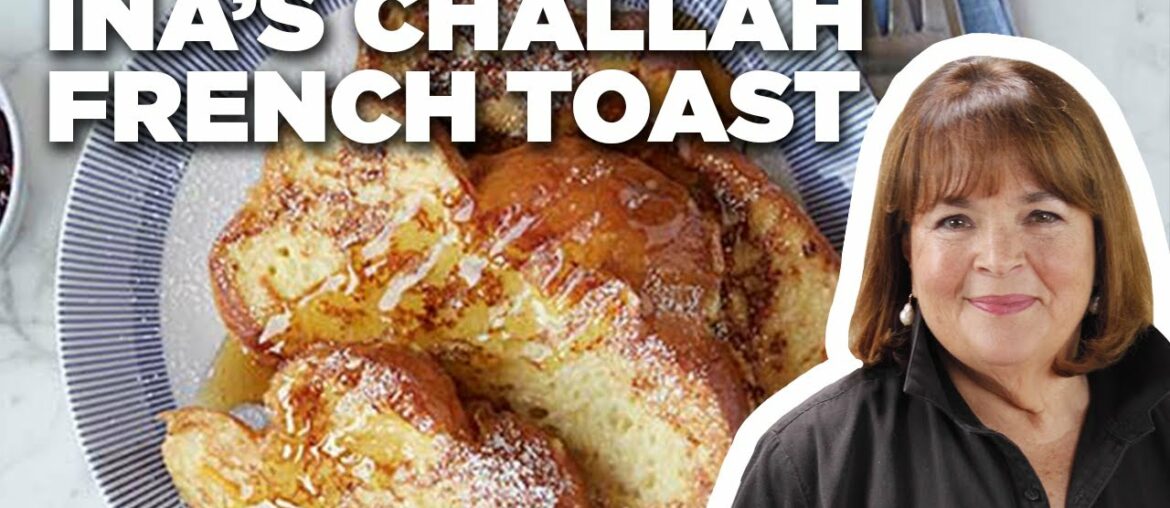 Barefoot Contessa's Challah French Toast | Food Network Barefoot Contessa's Challah French Toast | Food Network