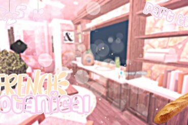 ✰ ⋆ ☆Bloxburg-French Botanical Family Home-325k-IlISeasonalIlI-PART 2☆ ⋆ ✰