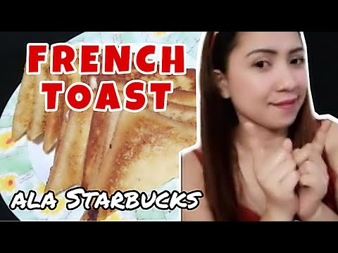 FRENCH TOAST ALA STARBUCKS | STAY AT HOME WITH ME RECIPE FRENCH TOAST ALA STARBUCKS | STAY AT HOME WITH ME RECIPE