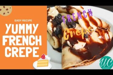 FRENCH CREPE /Simple Recipe Homemade By unicuisine