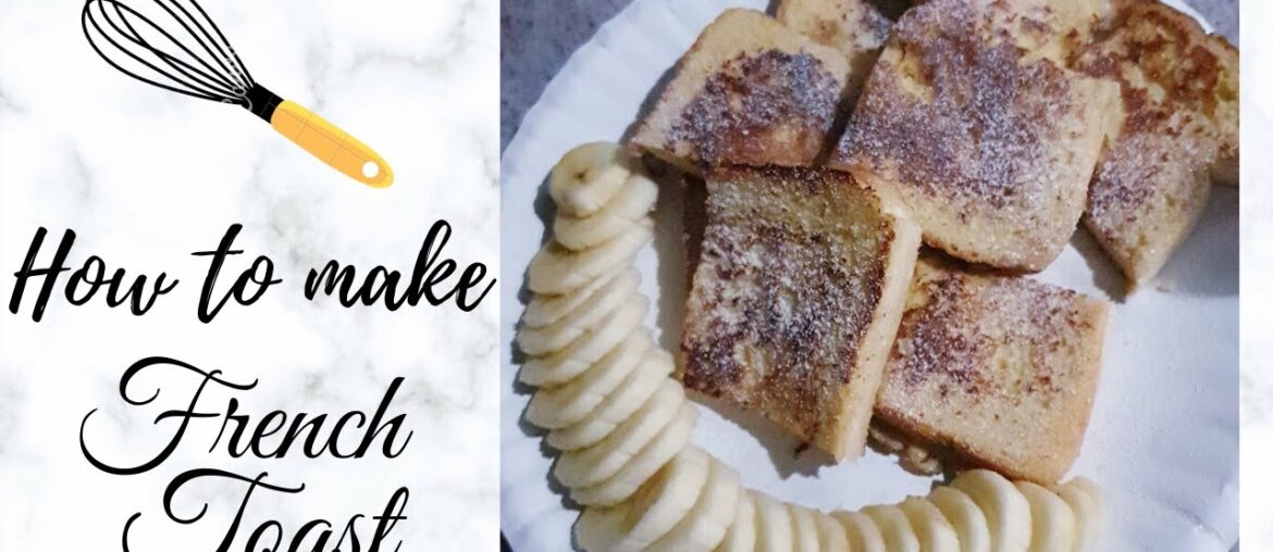 The Ultimate French Toast Recipe//Best french toast ever!