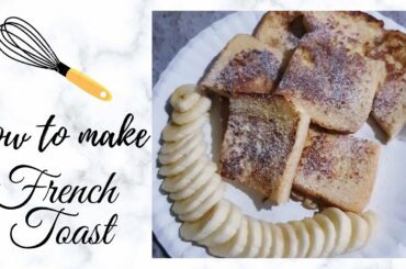 The Ultimate French Toast Recipe//Best french toast ever!