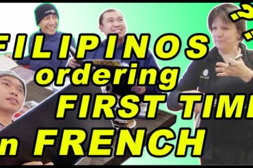 FILIPINOS ORDERING IN FRENCH RESTAURANT GONE WRONG