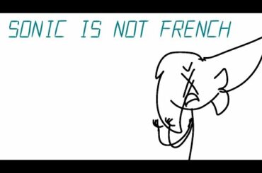 SONIC IS NOT FRENCH!!!(Vines with Tearsbeast's #1)