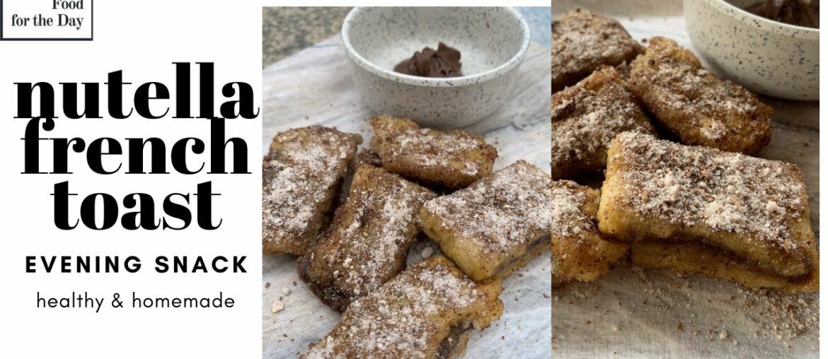Nutella French Toast Rolls | Quick & Easy recipe | Breakfast & Snack Recipe | Food for the day