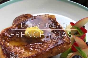 French Toast | Eggy Bread Recipe | How to make French Toast